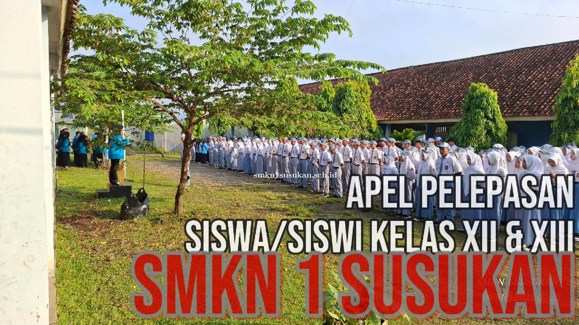 APEL PELEPASAN SISWA/SISWI KELAS XII&XIII SMKN 1 SUSUKAN