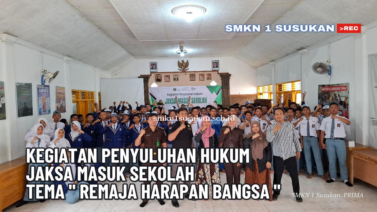Kegiatan Penyuluhan Hukum Jaksa Masuk Sekolah: Tingkatkan Kesadaran Hukum Murid SMK Negeri 1 Susukan